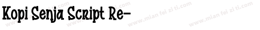 Kopi Senja Script Re字体转换